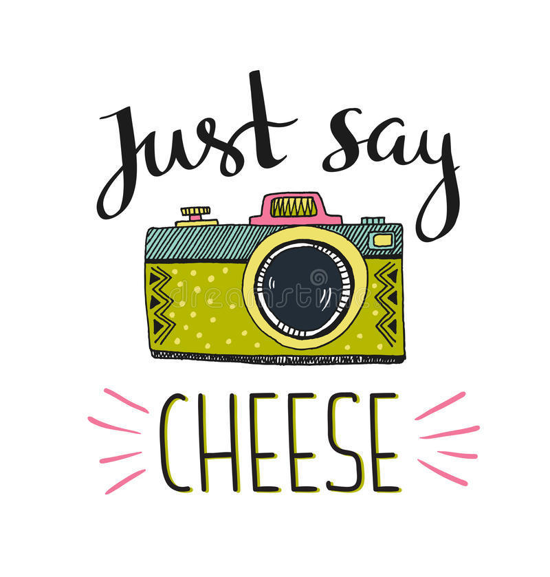 Just say Cheese with camer